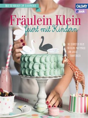 cover image of Fräulein Klein feiert mit Kindern